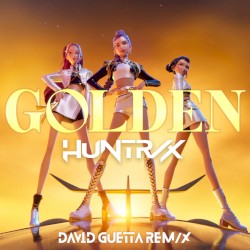 Golden [David Guetta REM/X (from the Netflix film KPop Demon Hunters)]
