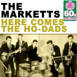 Here Comes the Ho-Dads (Remastered)
