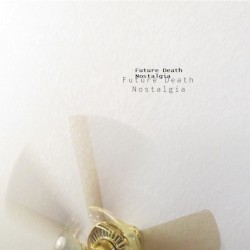 Future Death Nostalgia