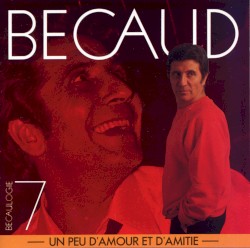 Bécaulogie, Volume 7: Un peu d'amour et d'amitié
