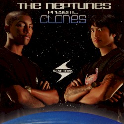 The Neptunes Present… Clones