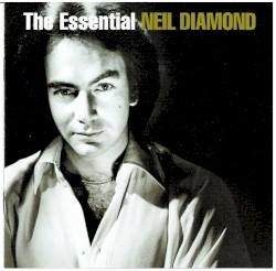The Essential Neil Diamond
