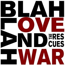 Blah Blah Love and War
