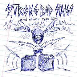 Strong Bad Sings: And Other Type Hits