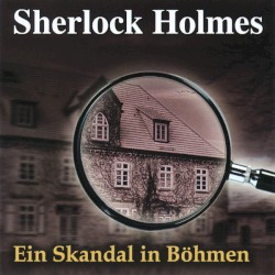 Sherlock Holmes: Ein Skandal in Böhmen
