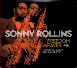 Freedom Weaver: The 1959 European Tour Recordings
