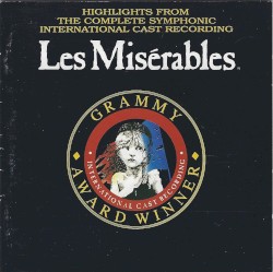 Les Misérables: Highlights From the Complete Symphonic International Cast Recording