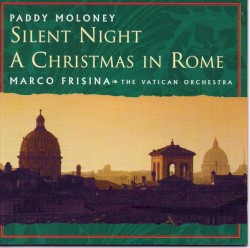 Silent Night: A Christmas in Rome (Marco Frisina, The Vatican Orchestra)