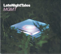 LateNightTales: MGMT