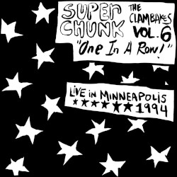 Clambakes Vol. 6: One in a Row - Live in Minneapolis 1994