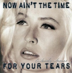 Now Ain’t the Time for Your Tears