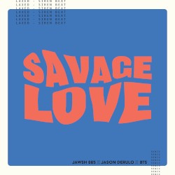 Savage Love (Laxed - Siren Beat)