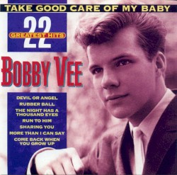 Take Good Care of My Baby - 22 Greatest Hits