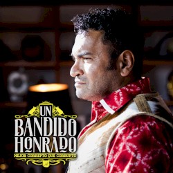 Un bandido honrado: Mejor correpto que corrupto