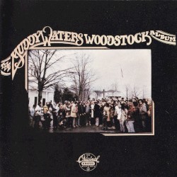 The Muddy Waters Woodstock Album
