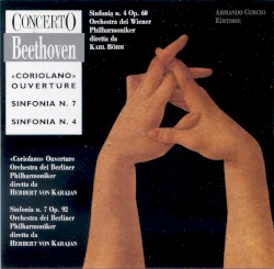 «Coriolano» Ouverture / Sinfonia n. 7 / Sinfonia n. 4