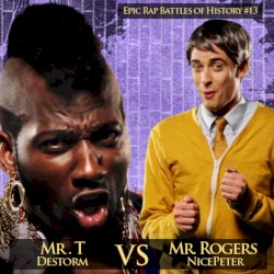 Epic Rap Battles of History 13: Mr. T vs Mr. Rogers