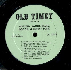 Western Swing, Blues, Boogie and Honky Tonk, Volume 7 - The 1940’s & ’50’s