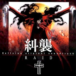 Hellsing Original Soundtrack: Raid