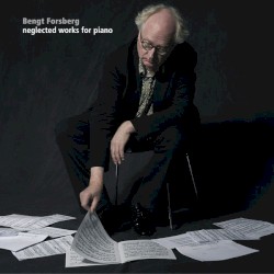 Neglected Works for Piano
