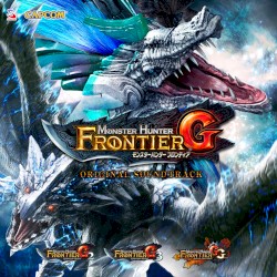 モンスターハンター フロンティアG オリジナル・サウンドトラック