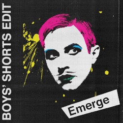 Emerge (Boys’ Shorts Hyper ’20 remix)