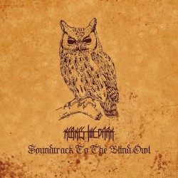 Soundtrack To The Blind Owl