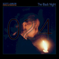 Drone Excursion 024 (The Black Night)