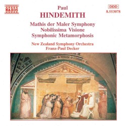 Mathis der Maler Symphony / Nobilissima visione / Symphonic Metamorphosis