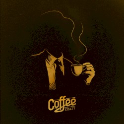 Coffee Crazy EP