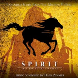 Spirit: Stallion of Cimaron (Expanded Score)