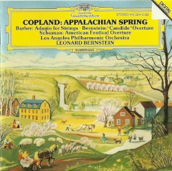Copland: Appalachian Spring / Schuman: American Festival Overture / Barber: Adagio for Strings / Bernstein: Candida Overture