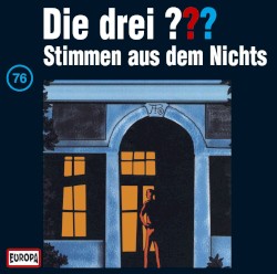Die drei ??? 76: Stimmen aus dem Nichts