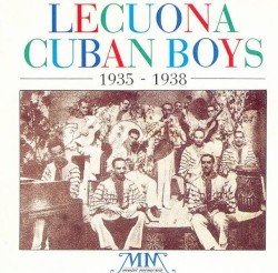 Lecuona Cuban Boys: 1935–1938