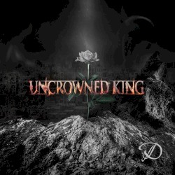 UNCROWNED KING