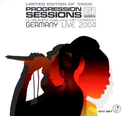 Progression Sessions 10: Germany Live 2004