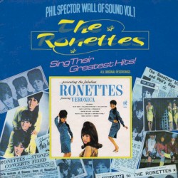 Phil Spector Wall of Sound, Volume 1: The Ronettes Sing Their Greatest Hits