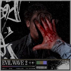 Evil Wave 2