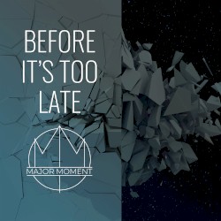 Before It's Too Late