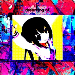 dreaming of...