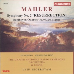 Mahler: Symphony no. 2 "Resurrection" / Beethoven: Quartet, op. 95