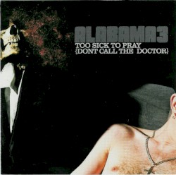 Too Sick to Pray (Don't Call the Doctor)