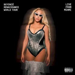 Renaissance World Tour: Live from Miami