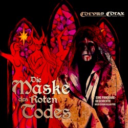 Die Maske des Roten Todes (Eine Pandemiegeschichte nach Edgar Allan Poe)