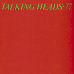 Talking Heads: 77