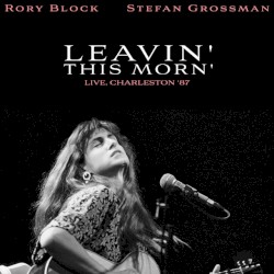 Leavin' This Morn' (Live, Charleston '87)
