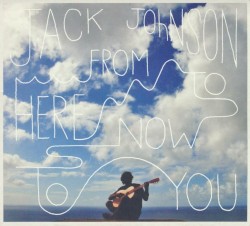 From Here to Now to You