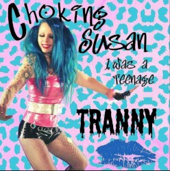 I Was a Teenage Tranny