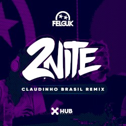 2nite (Claudinho Brasil remix)
