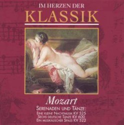 Im Herzen der Klassik 31: Mozart - Serenaden und Tänze